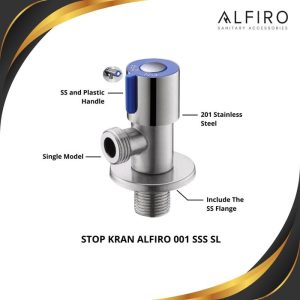 Alfiro Stop Kran Alfiro 001 SSS SL- Stainless Steel 201 Anti Karat dengan Handle Plastik dan Flange SS