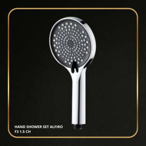 Hand Shower Alfiro F3 1.5 (CH-BK) - 3 Mode Semprotan, Anti-Kerak dan Tahan Lama